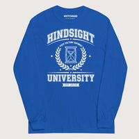 Royal Hindsight University - Long Sleeve - history buff gift by HistoHead
