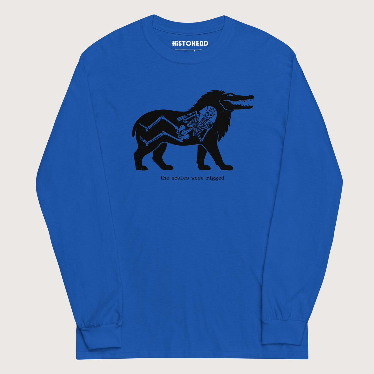 Royal The Scales Were Rigged - Long Sleeve - history buff gift by HistoHead