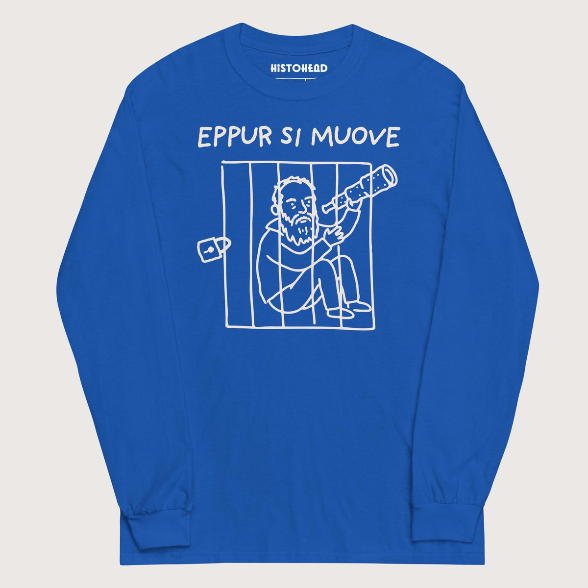 Royal Galileo Galilei And Yet It Moves - Long Sleeve - history buff gift by HistoHead