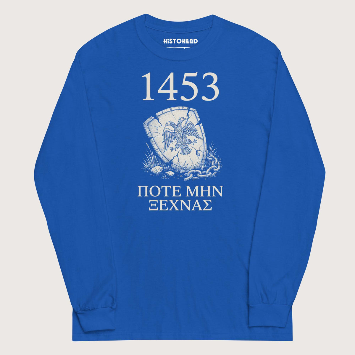 Royal 1453 Never Forget - Long Sleeve - history buff gift by HistoHead