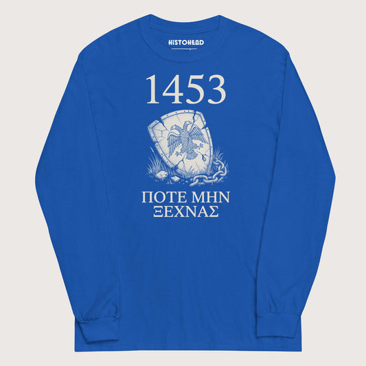 Royal 1453 Never Forget - Long Sleeve - history buff gift by HistoHead