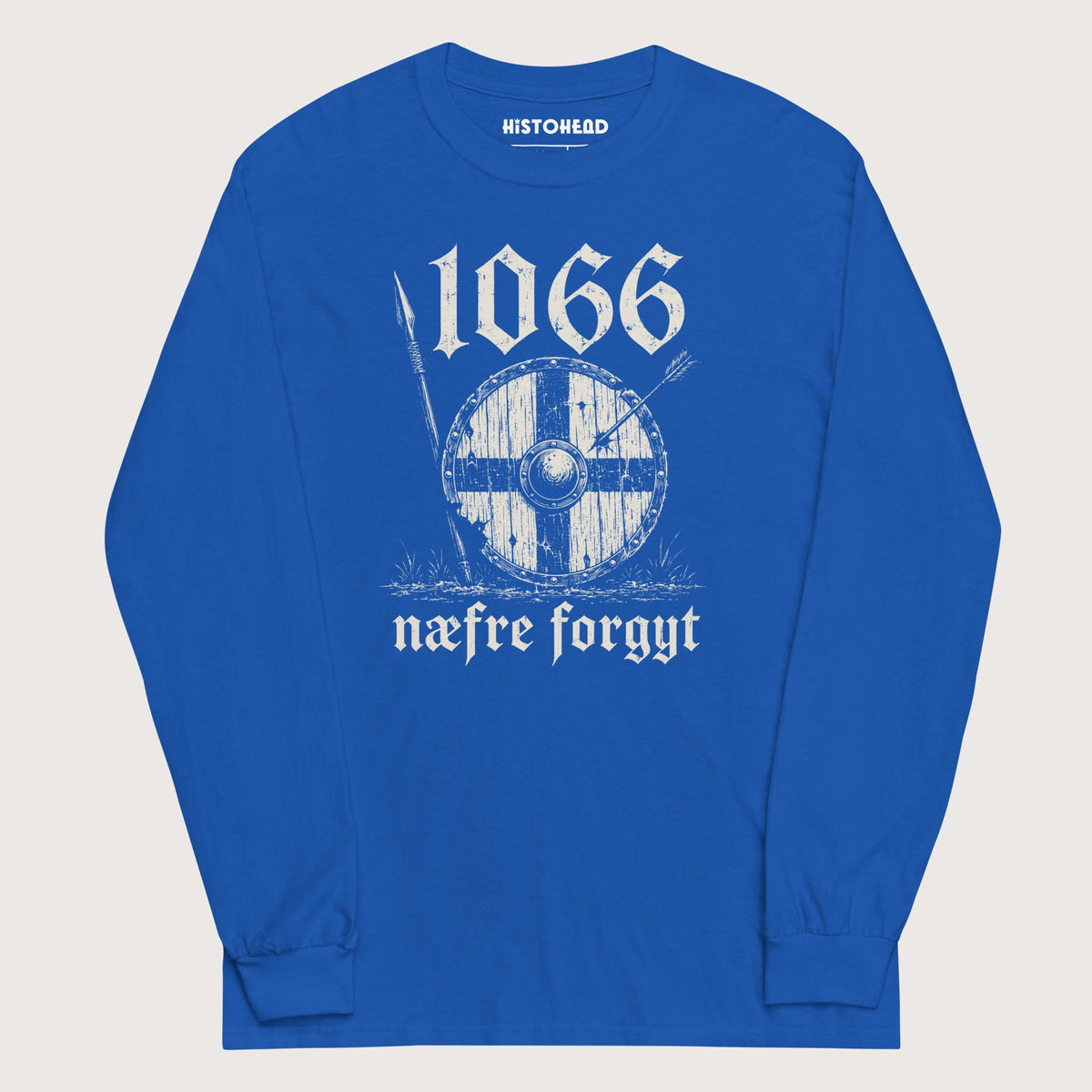 Royal 1066 Never Forget in Old English - Long Sleeve - history buff gift by HistoHead