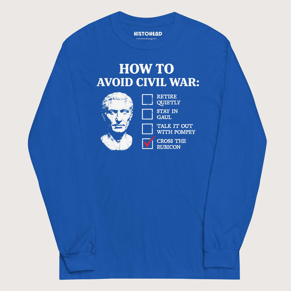 Royal Caesar's Peace Plan - Long Sleeve - history buff gift by HistoHead