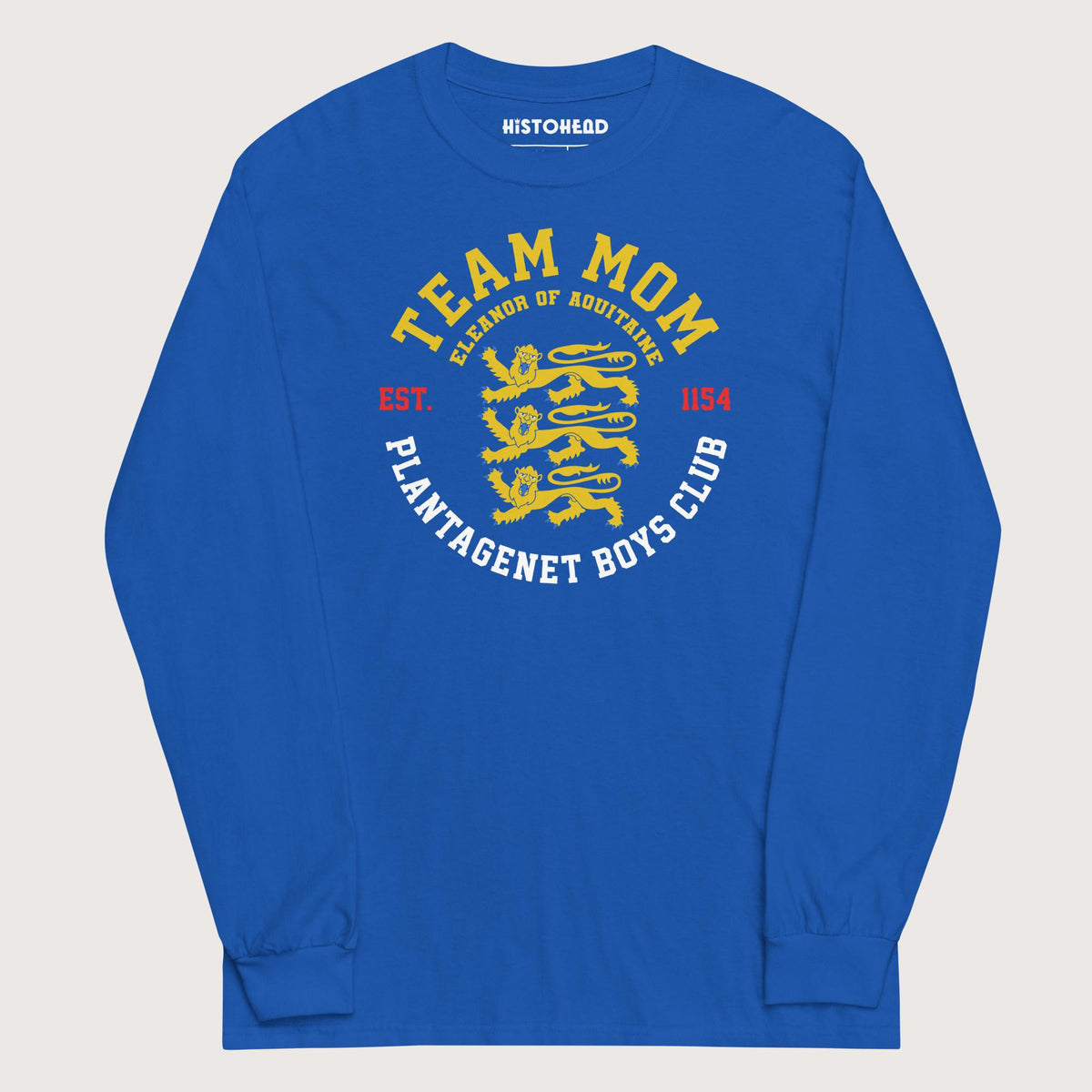 Royal Team Mom Eleanor of Aquitaine - Long Sleeve - history buff gift by HistoHead