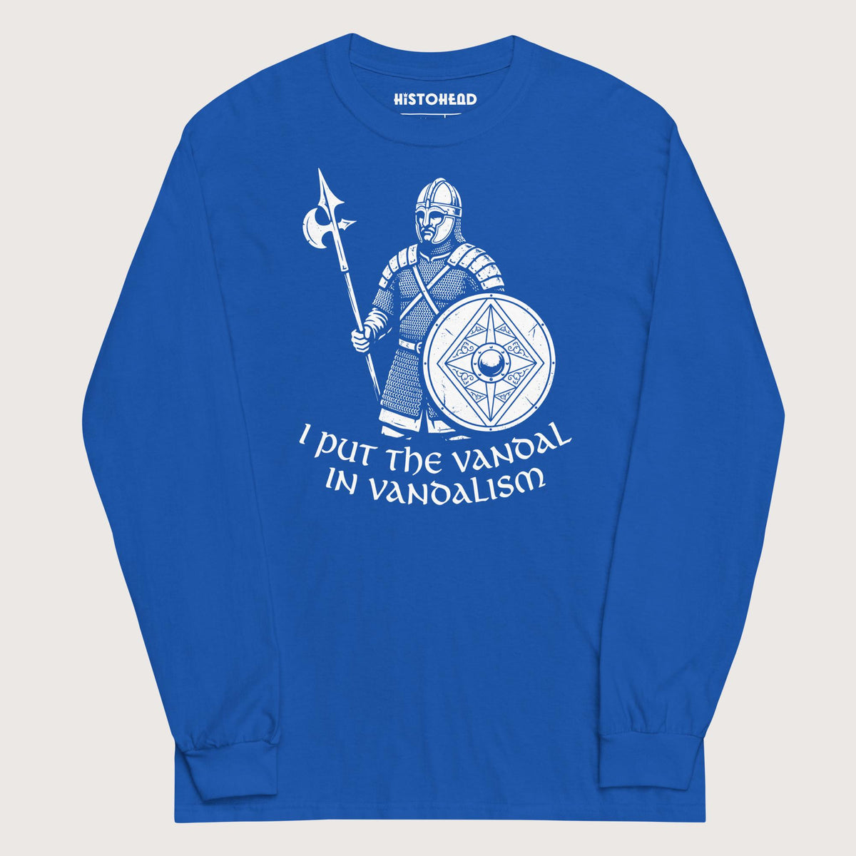 Royal Vandal in Vandalism - Long Sleeve - history buff gift by HistoHead