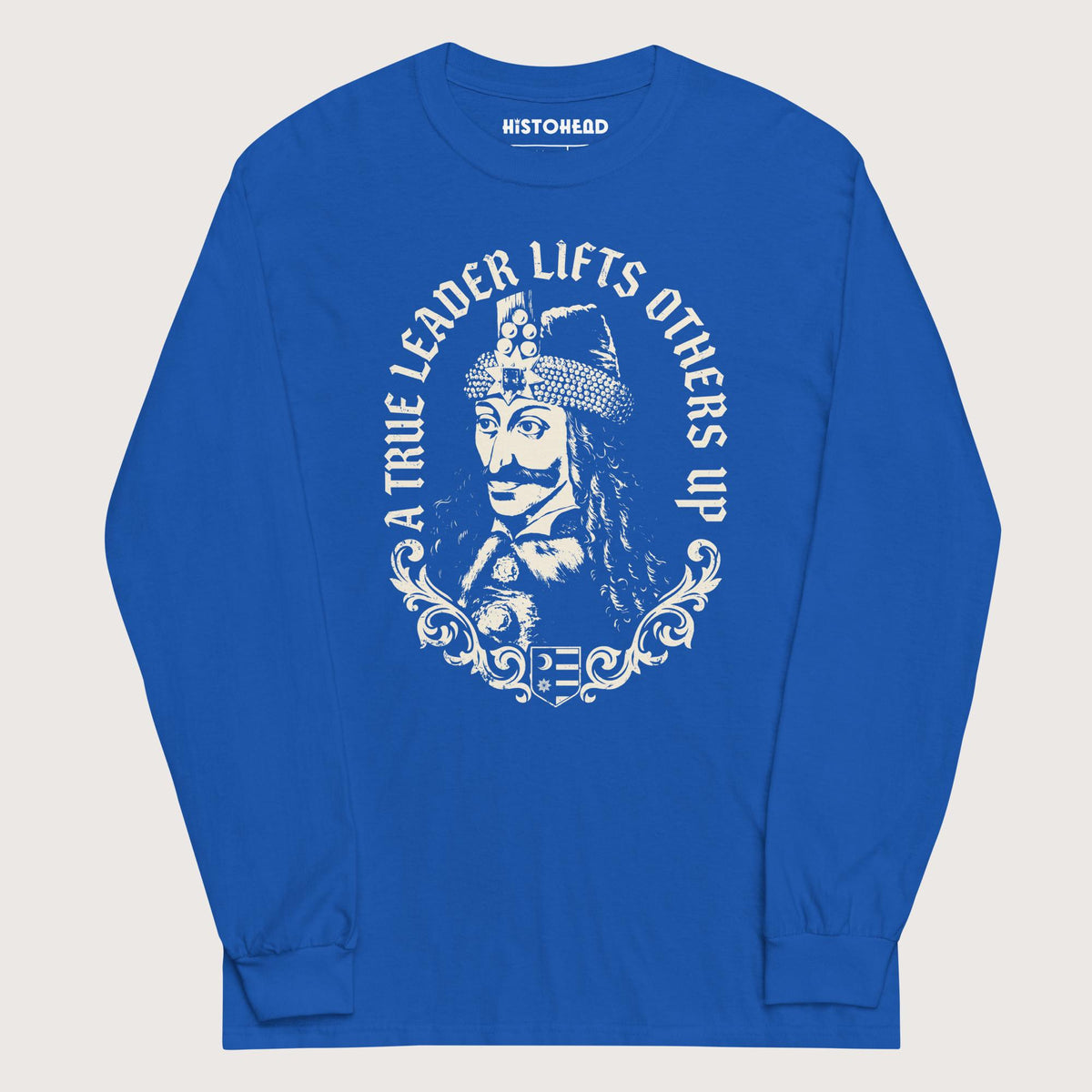 Royal Vlad the Impaler True Leader - Long Sleeve - history buff gift by HistoHead