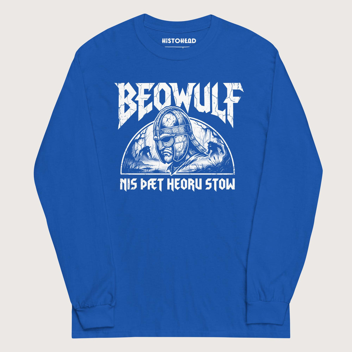 Royal Beowulf That Is No Pleasant Place Old English - Long Sleeve - history buff gift by HistoHead