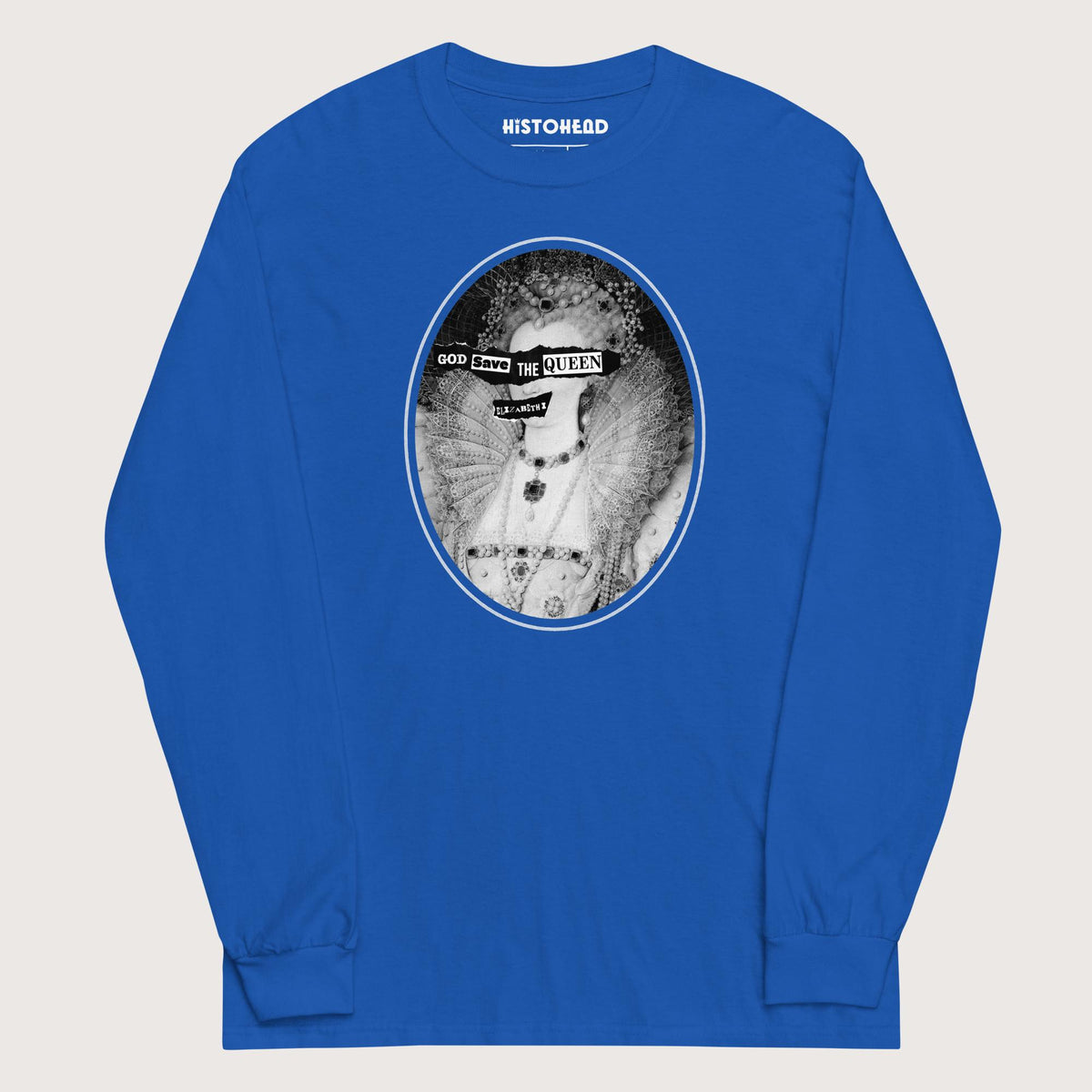 Royal God Save the Queen Elizabeth I - Long Sleeve - history buff gift by HistoHead