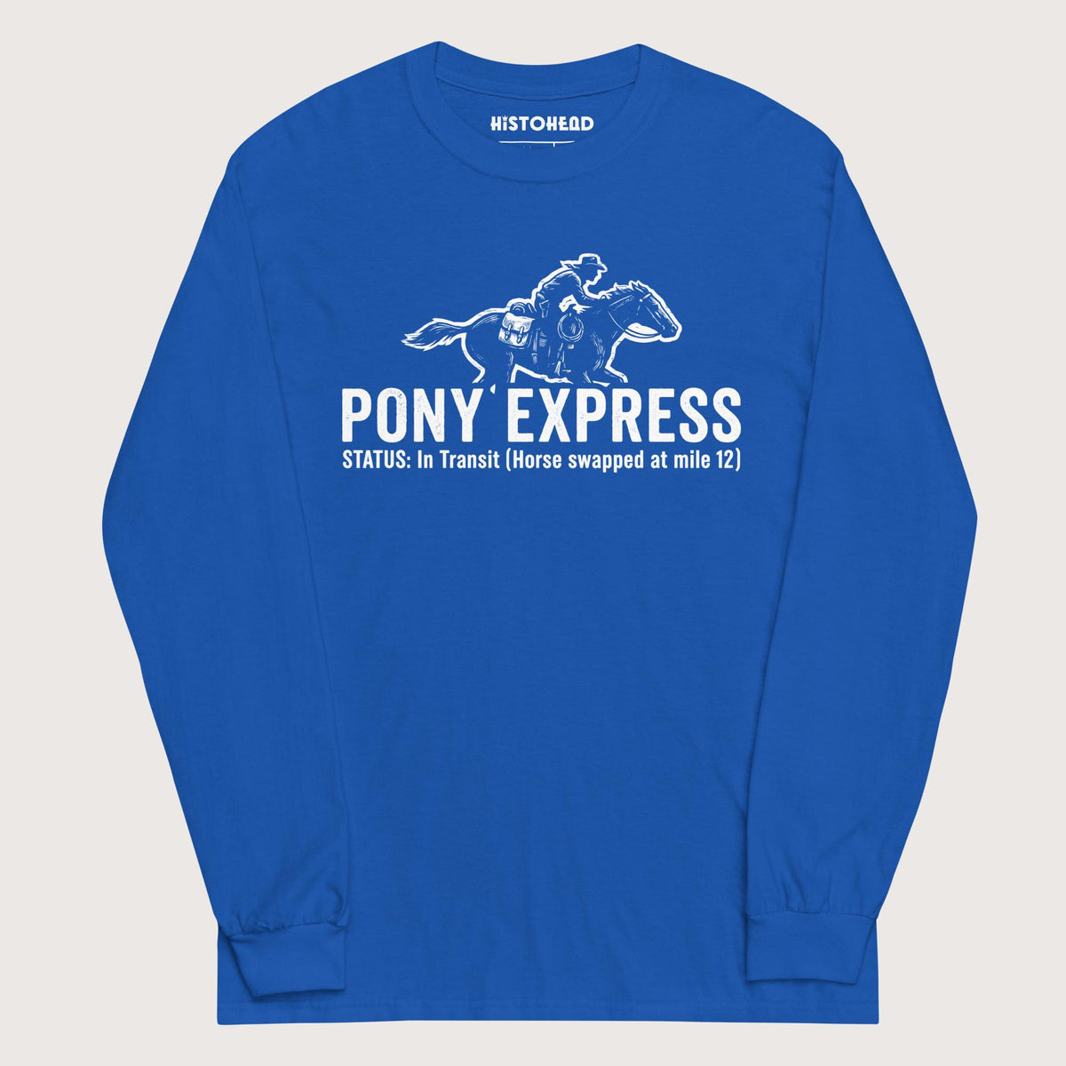 Royal Pony Express - Long Sleeve - history buff gift by HistoHead