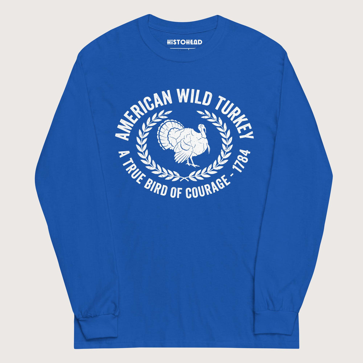 Royal American Wild Turkey - Long Sleeve - history buff gift by HistoHead