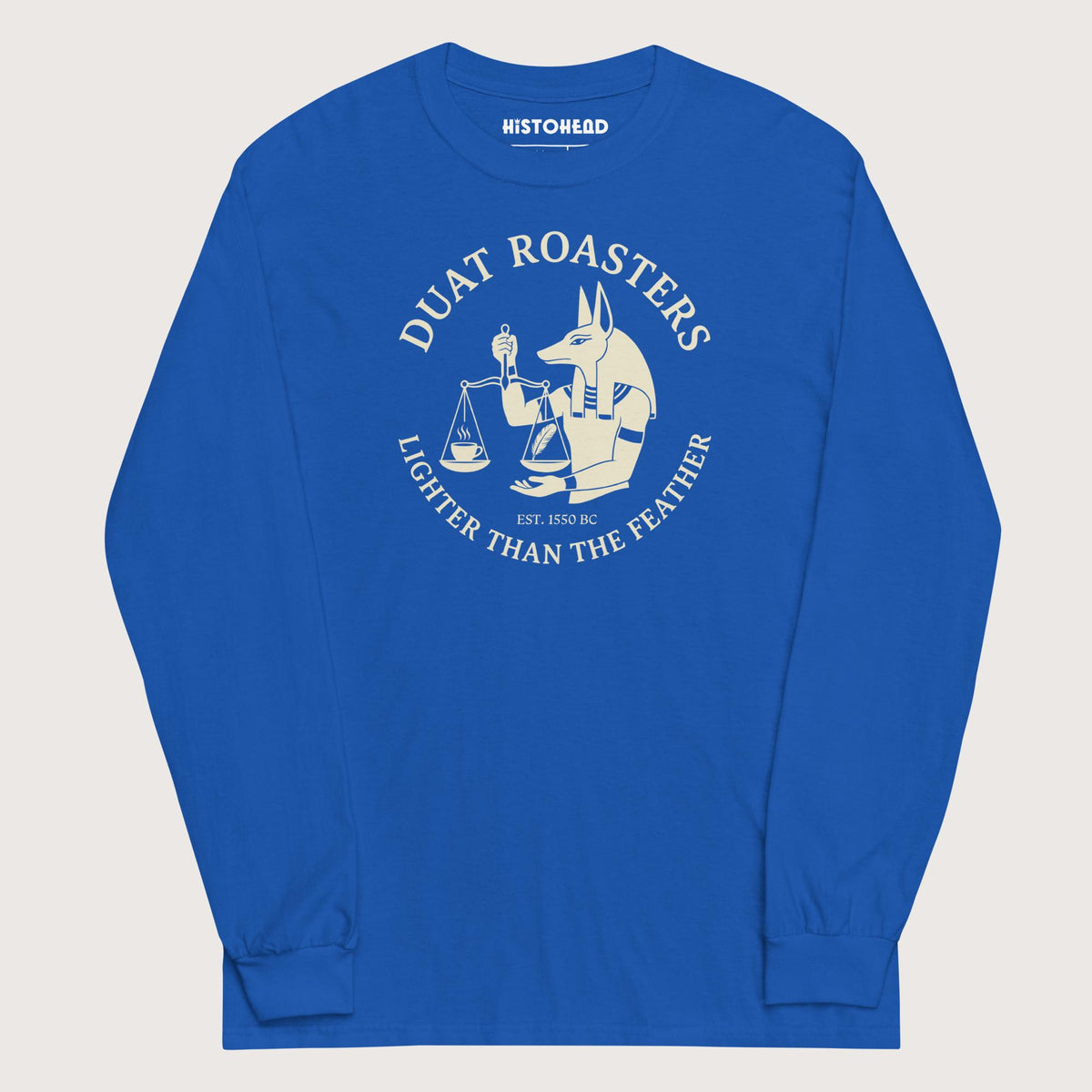 Royal Duat Roasters - Long Sleeve - history buff gift by HistoHead