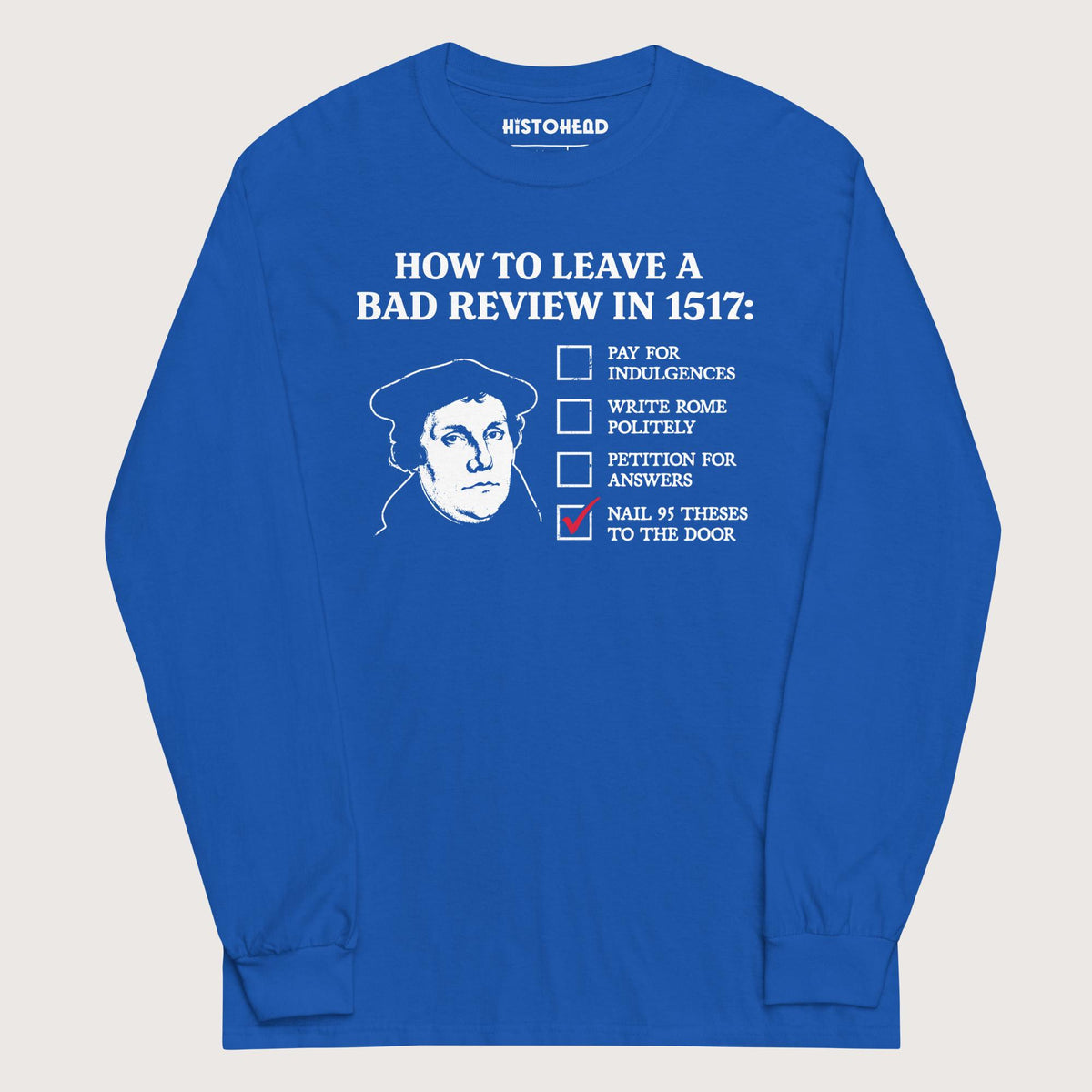 Royal Martin Luther's Conflict Resolution - Long Sleeve - history buff gift by HistoHead