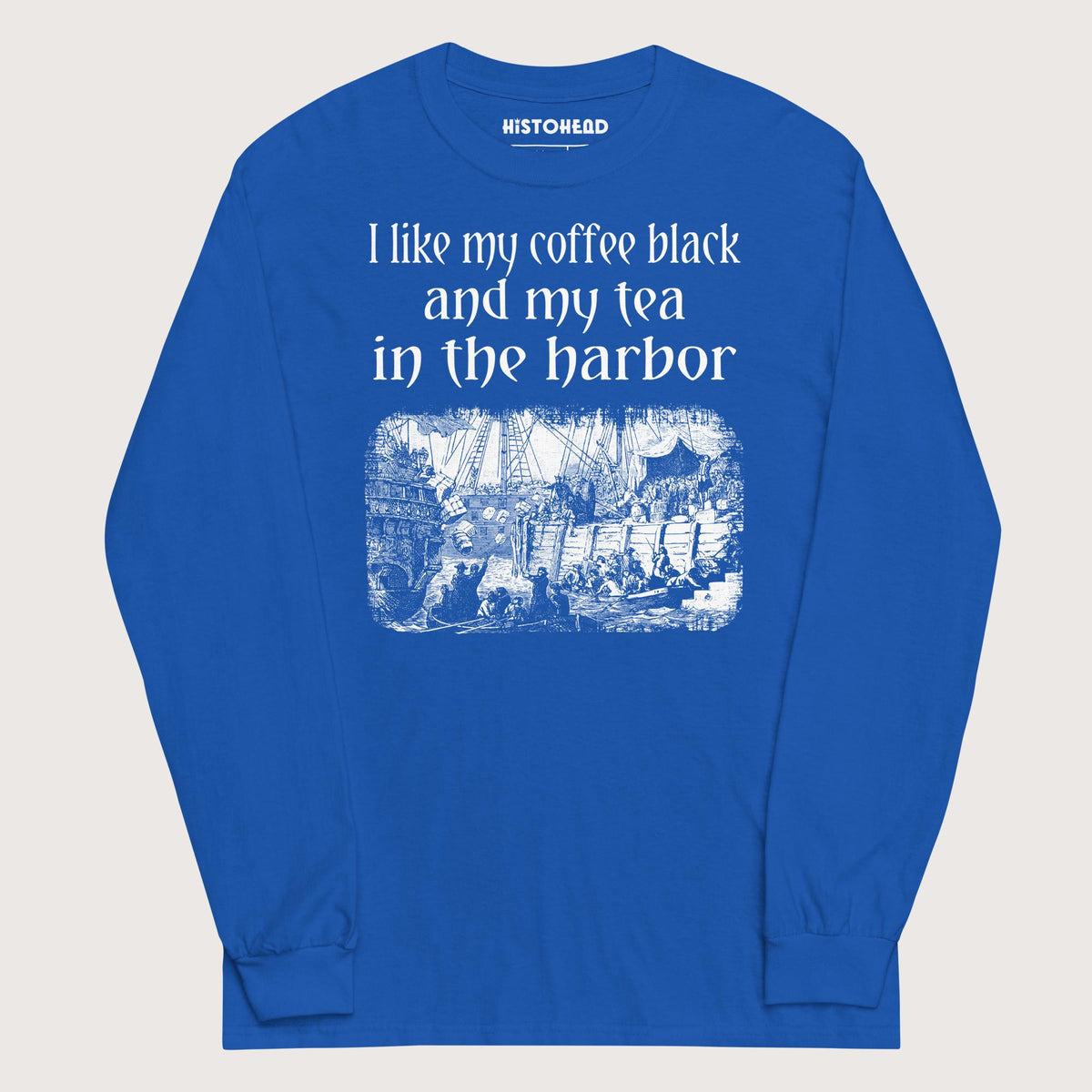 Royal Coffee Black Tea in the Harbor - Long Sleeve - history buff gift by HistoHead