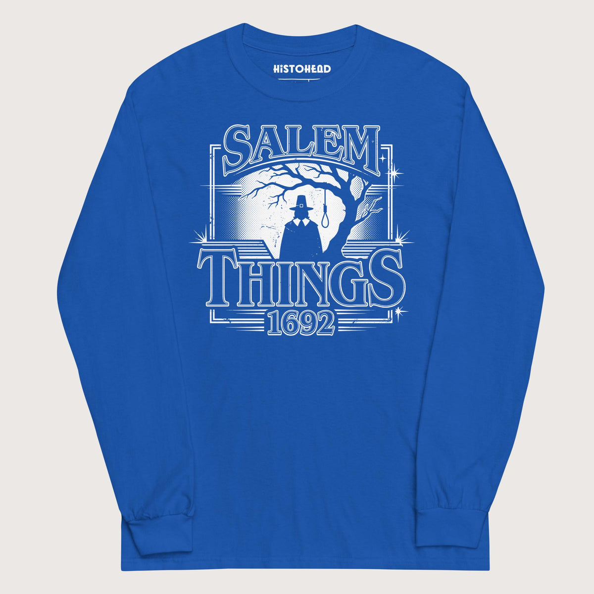 Royal Salem Things 1692 - Long Sleeve - history buff gift by HistoHead