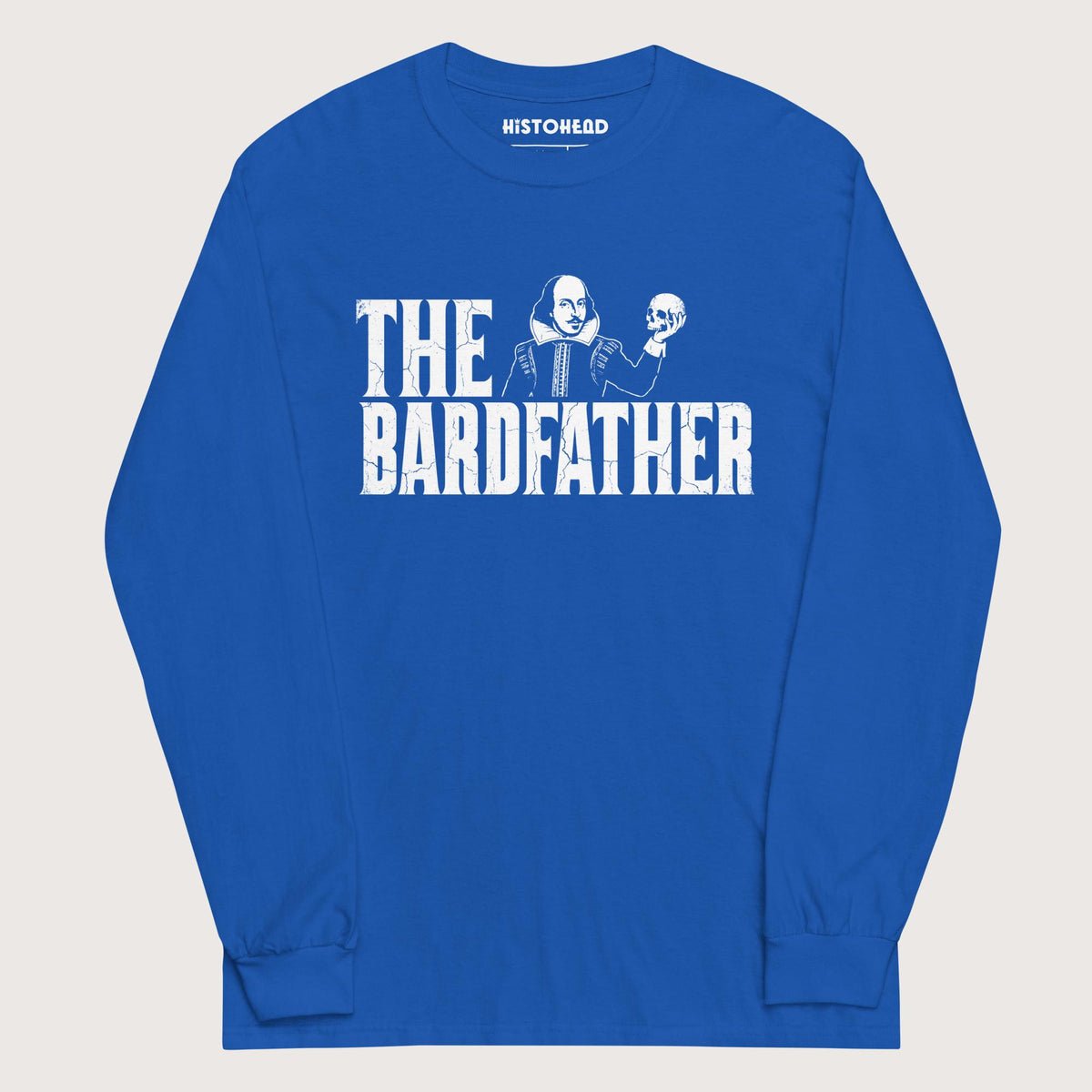Royal Shakespeare The Bardfather - Long Sleeve - history buff gift by HistoHead