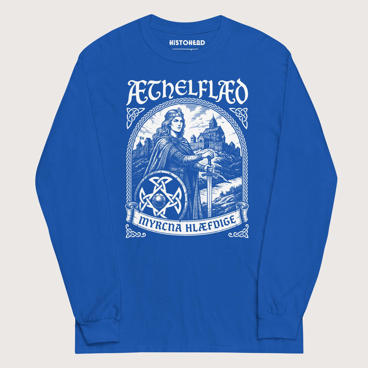 Royal Aethelflaed Lady of the Mercians Old English - Long Sleeve - history buff gift by HistoHead