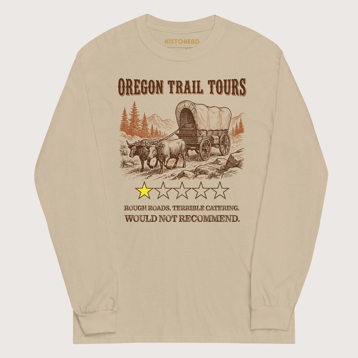 Sand Oregon Trail Tours Review - Long Sleeve - history buff gift by HistoHead