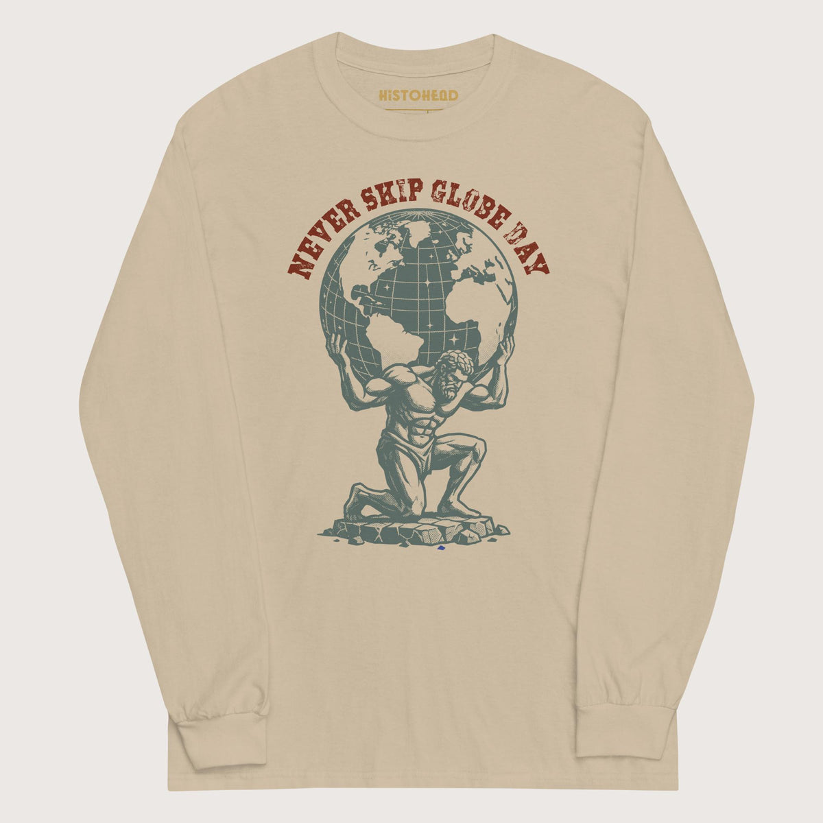 Sand Atlas Never Skip Globe Day - Long Sleeve - history buff gift by HistoHead