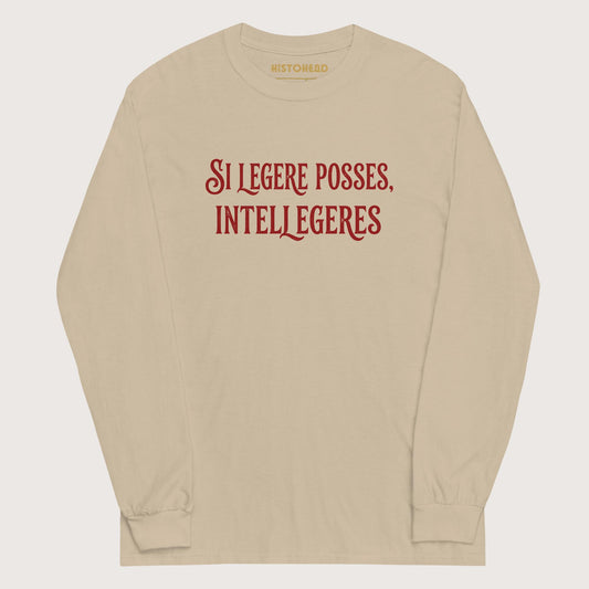 Sand If You Could Read It You Would Understand in Latin - Long Sleeve - history buff gift by HistoHead