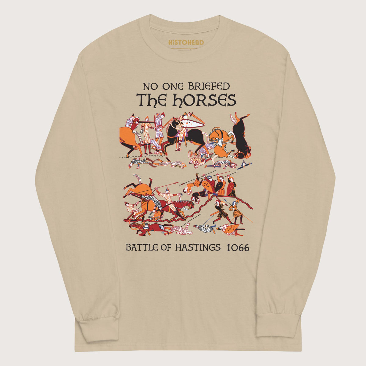 Sand Bayeux Tapestry No One Briefed the Horses - Long Sleeve - history buff gift by HistoHead