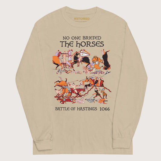 Sand Bayeux Tapestry No One Briefed the Horses - Long Sleeve - history buff gift by HistoHead