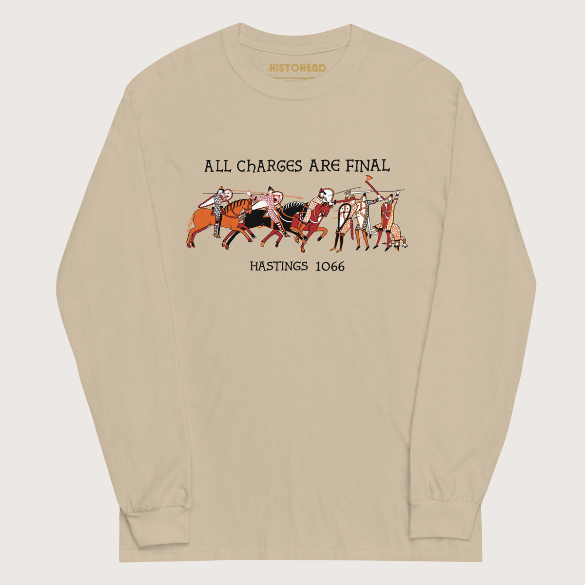 Sand Bayeux Tapestry All Charges Are Final - Long Sleeve - history buff gift by HistoHead