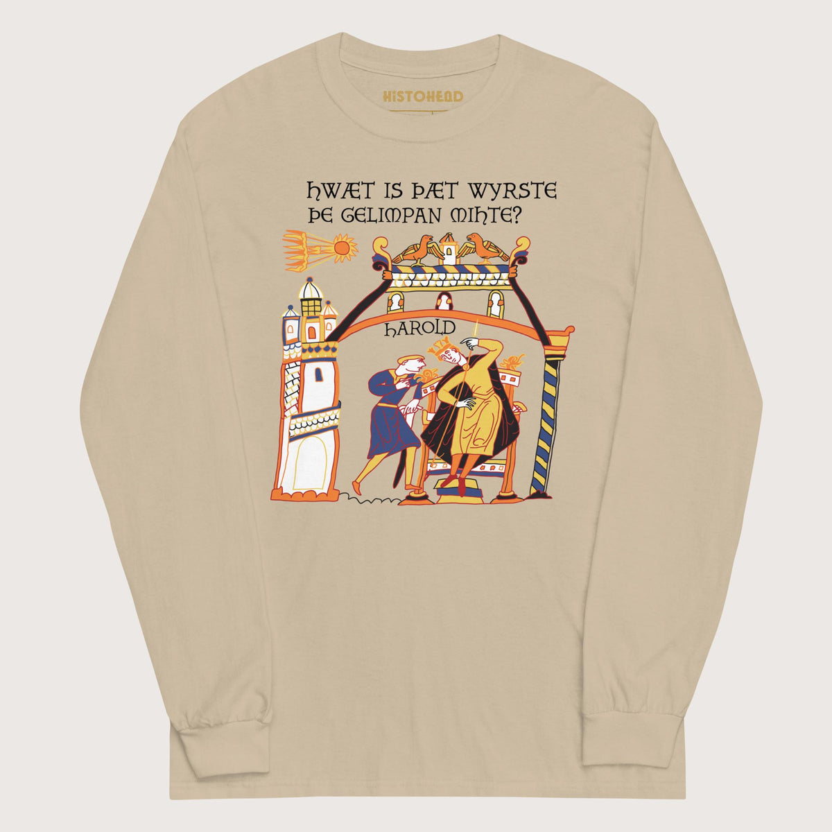 Sand Bayeux Tapestry What's the Worst That Could Happen in Old English - Long Sleeve - history buff gift by HistoHead