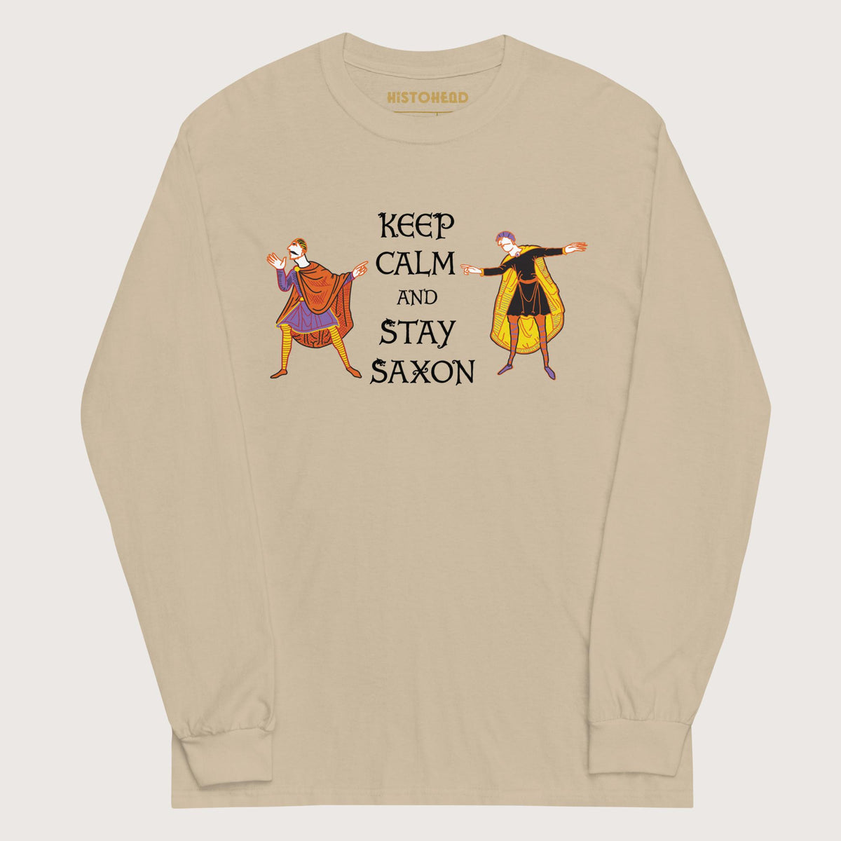Sand Harold Godwinson Keep Calm and Stay Saxon - Long Sleeve - history buff gift by HistoHead