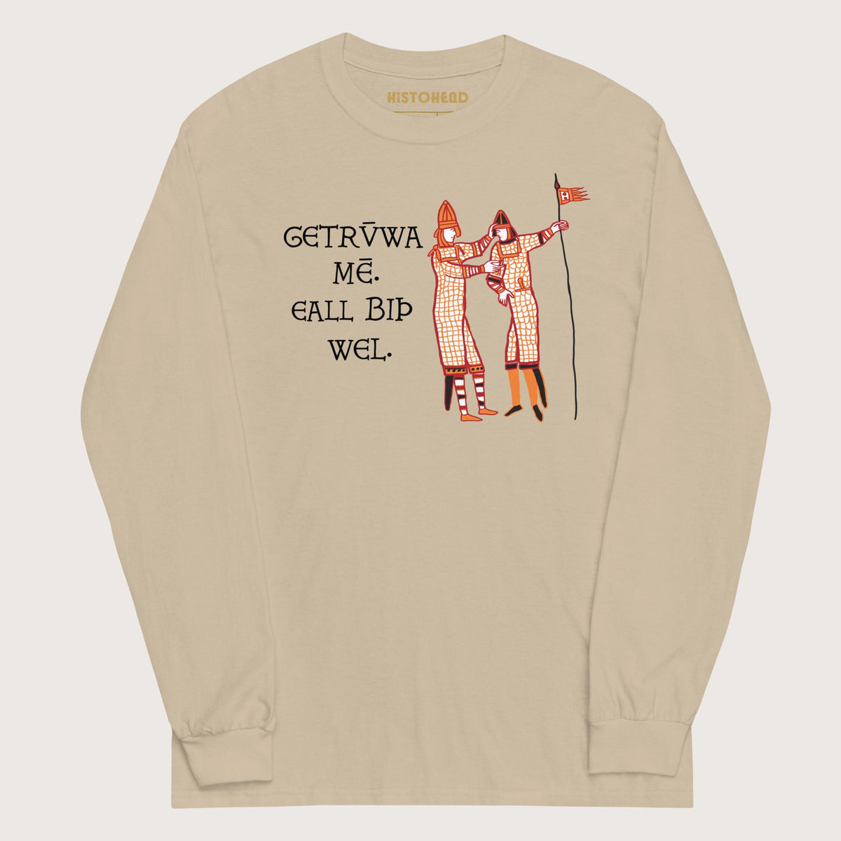 Sand Bayeux Tapestry Trust Me Everything Will Be Fine Old English - Long Sleeve - history buff gift by HistoHead