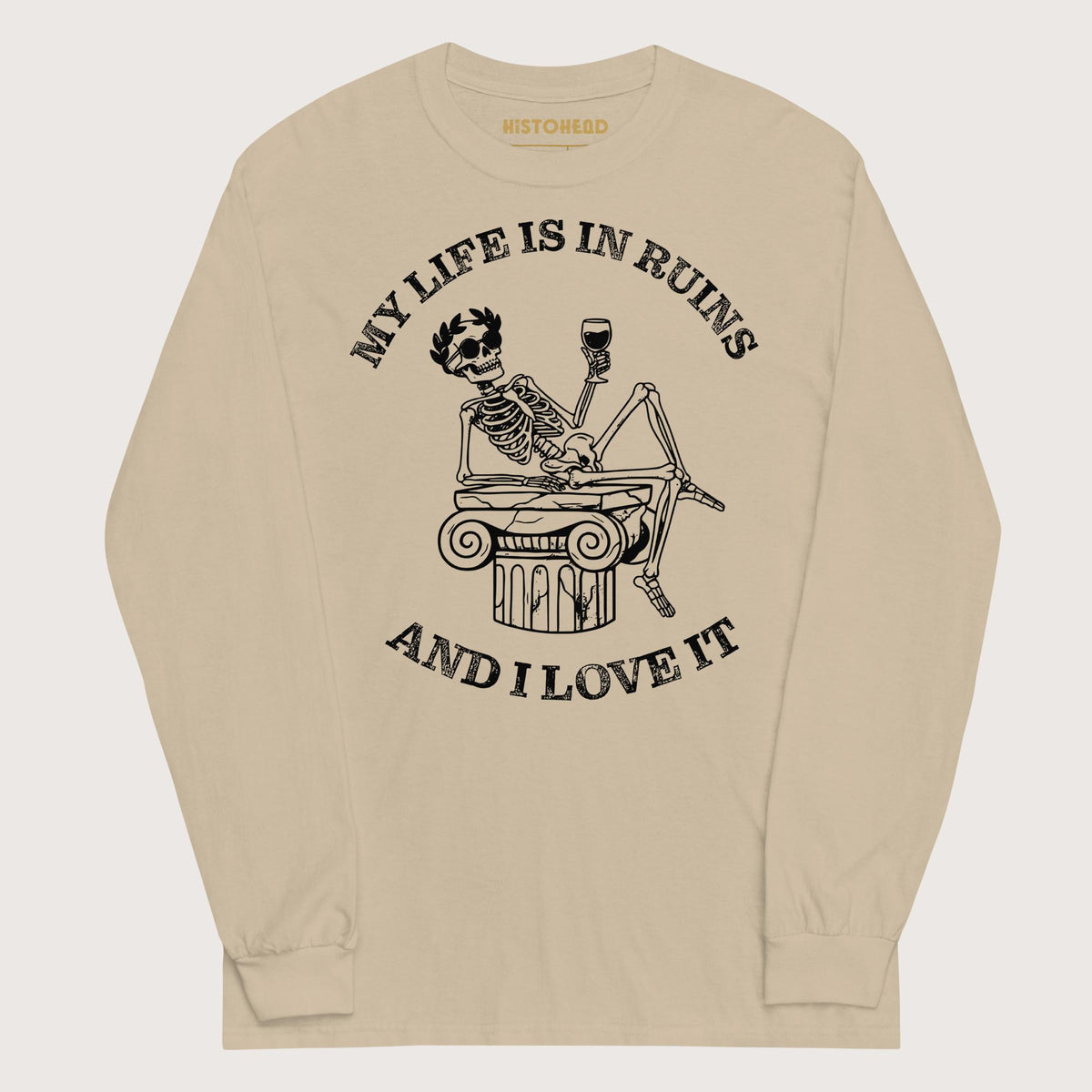 Sand My Life is in Ruins - Long Sleeve - history buff gift by HistoHead