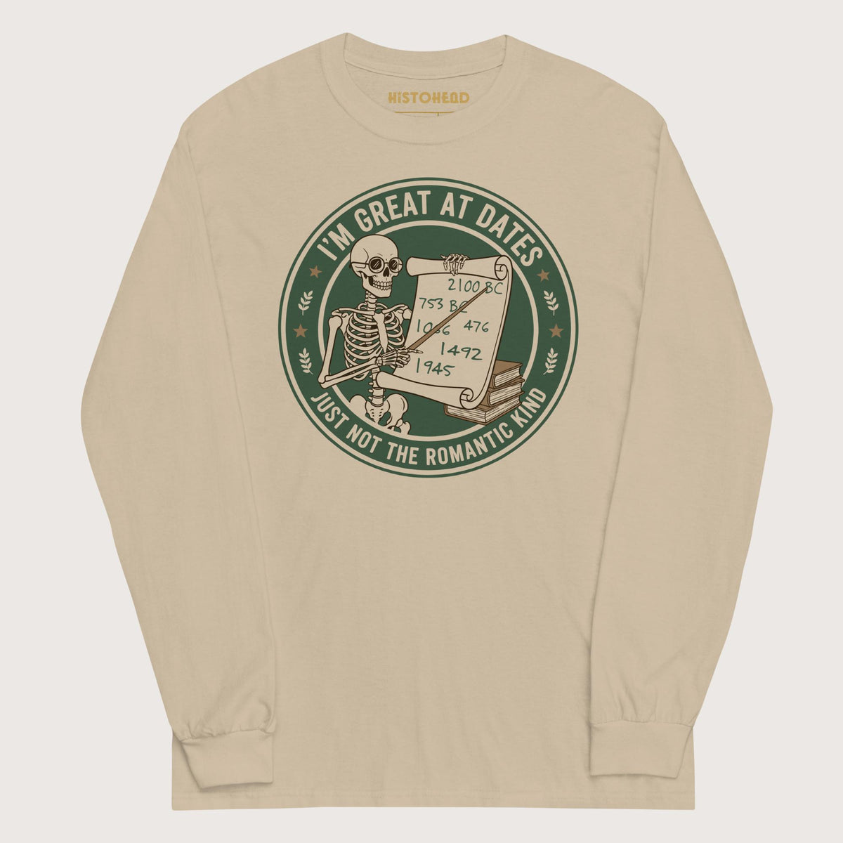 Sand Great At Dates - Long Sleeve - history buff gift by HistoHead