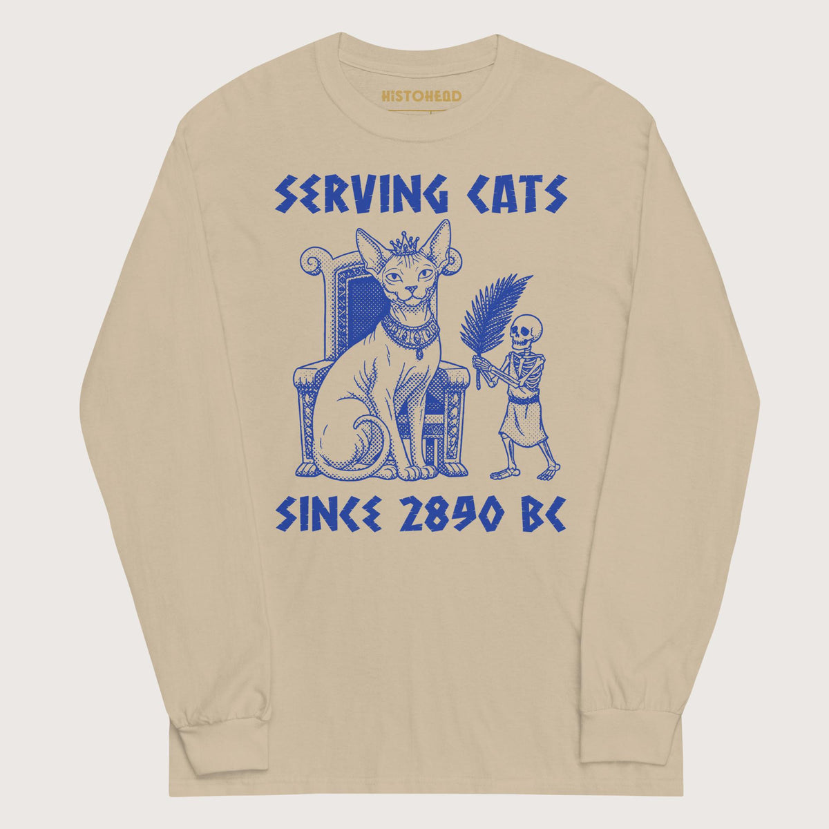 Sand Serving Cats Since 2890 BC - Long Sleeve - history buff gift by HistoHead