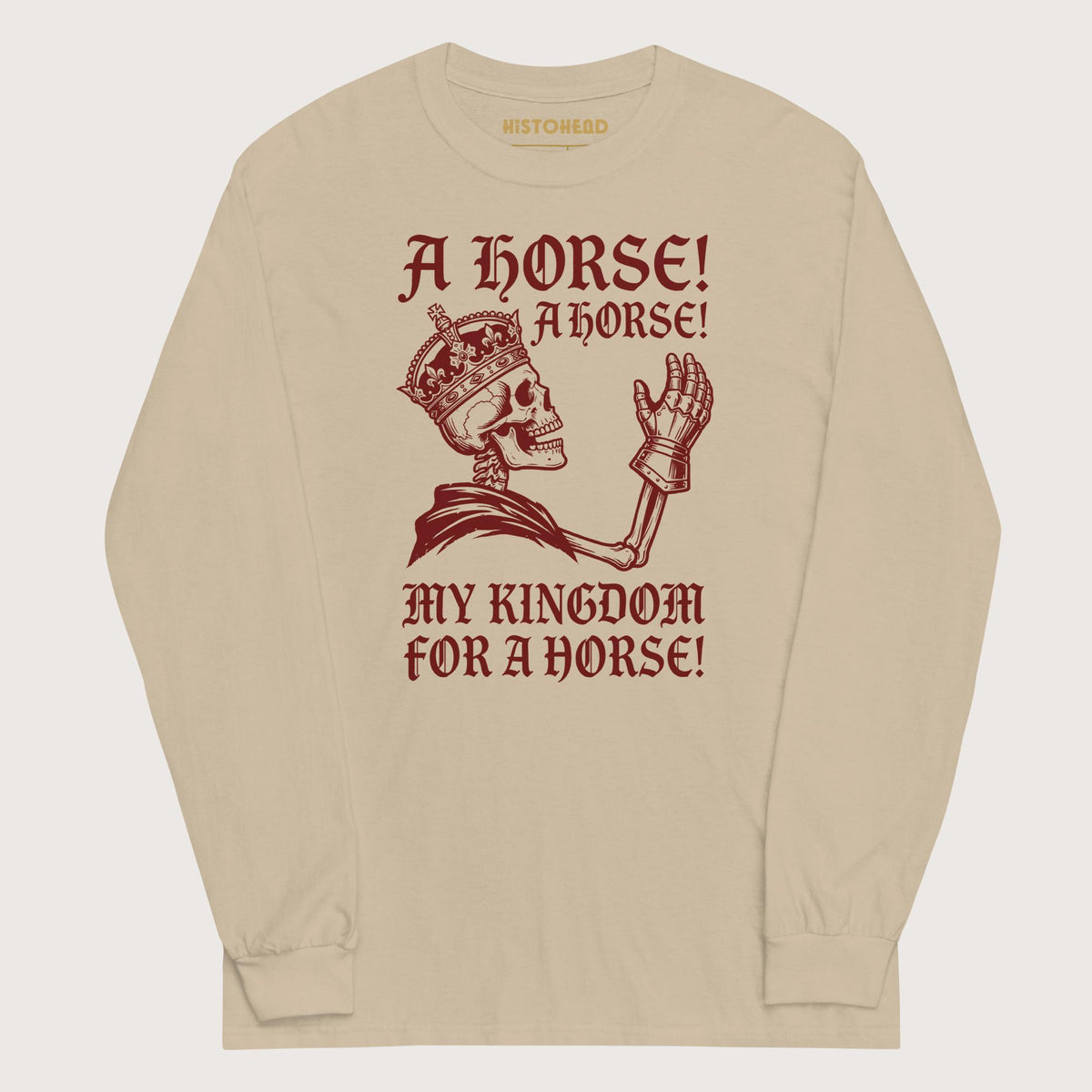 Sand My Kingdom for a Horse - Long Sleeve - history buff gift by HistoHead