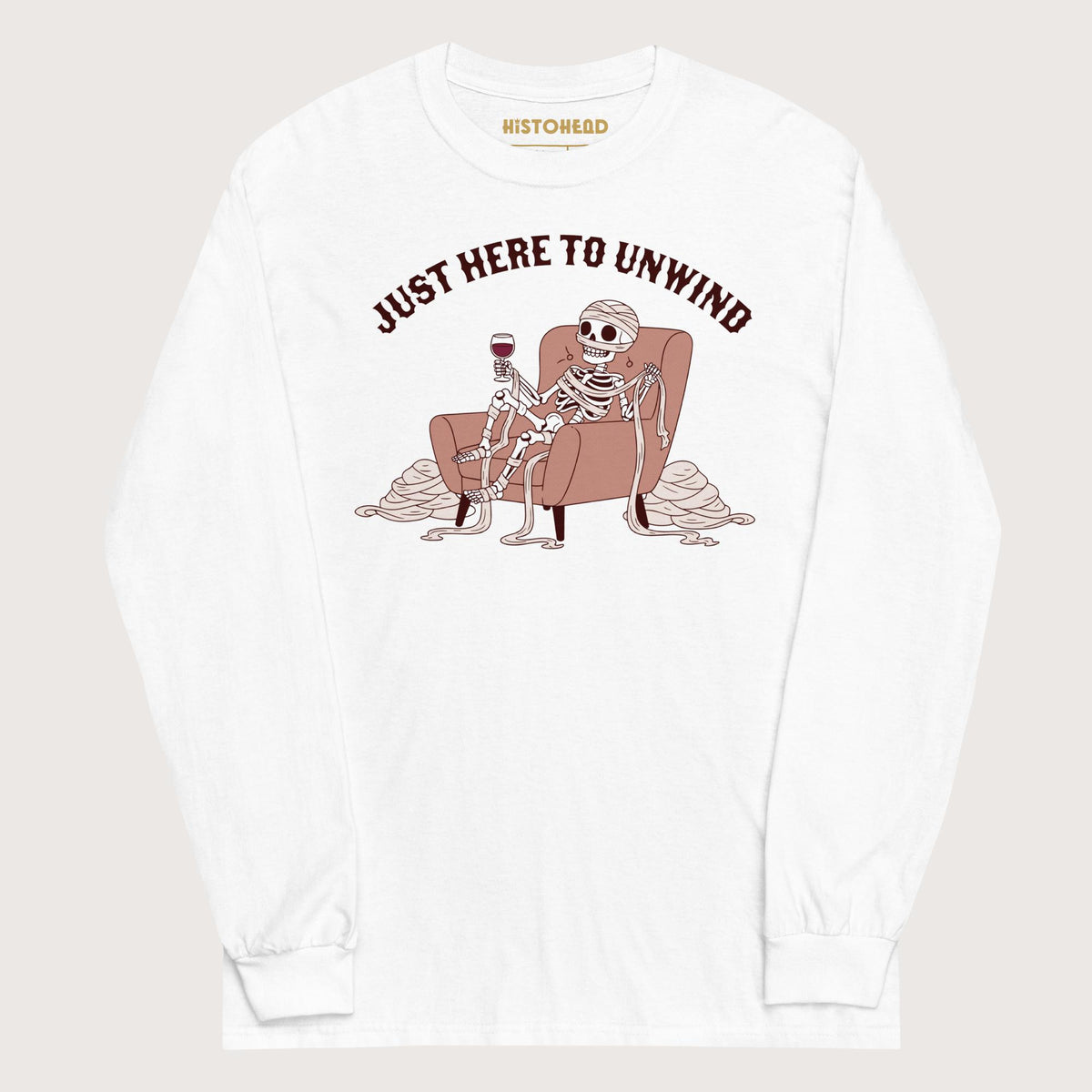 White Just Here to Unwind - Long Sleeve - history buff gift by HistoHead
