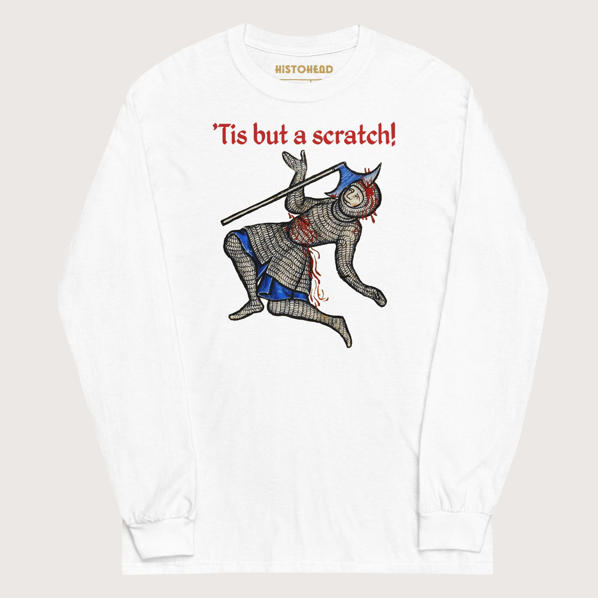 White Tis But A Scratch - Long Sleeve - history buff gift by HistoHead