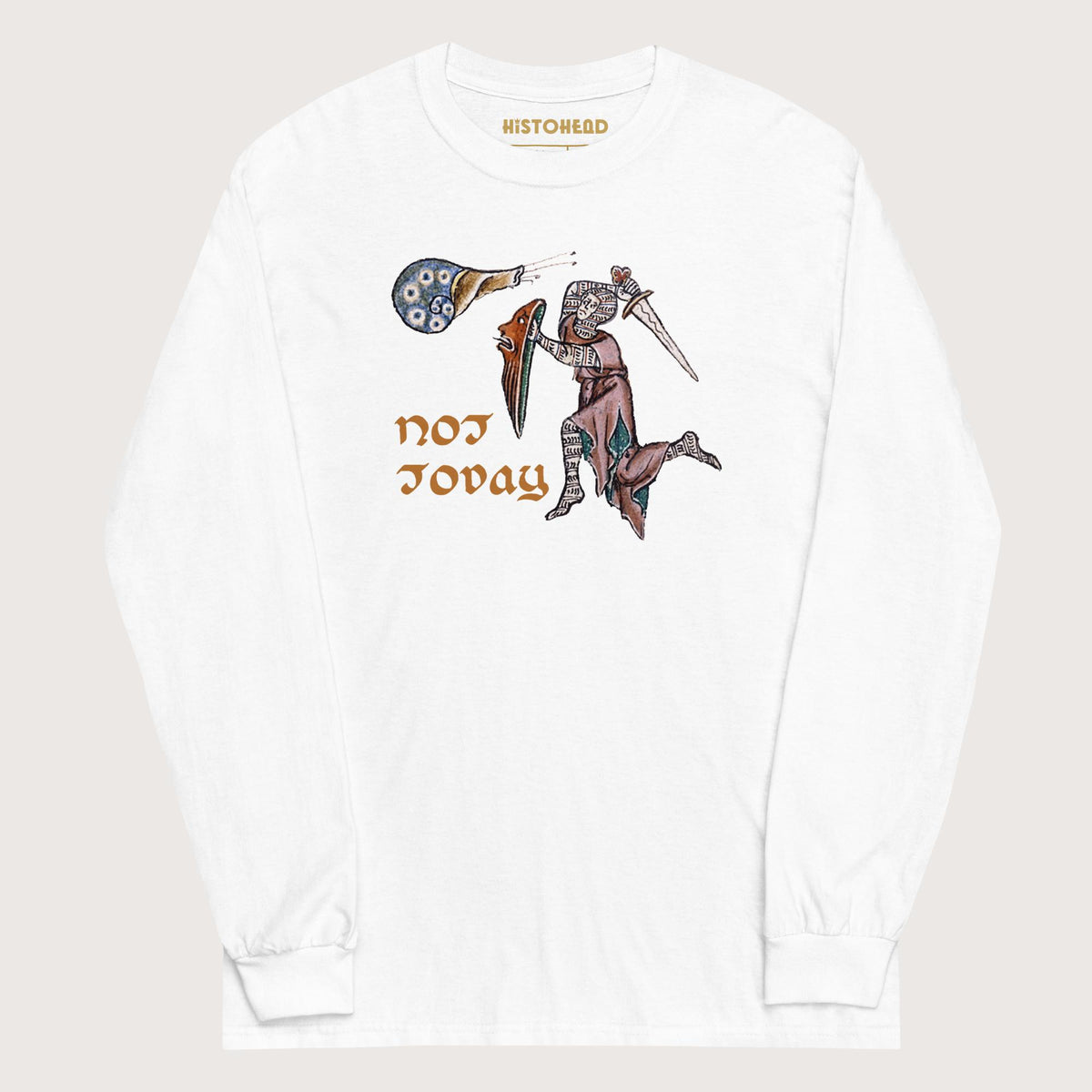 White Not Today Snail - Long Sleeve - history buff gift by HistoHead