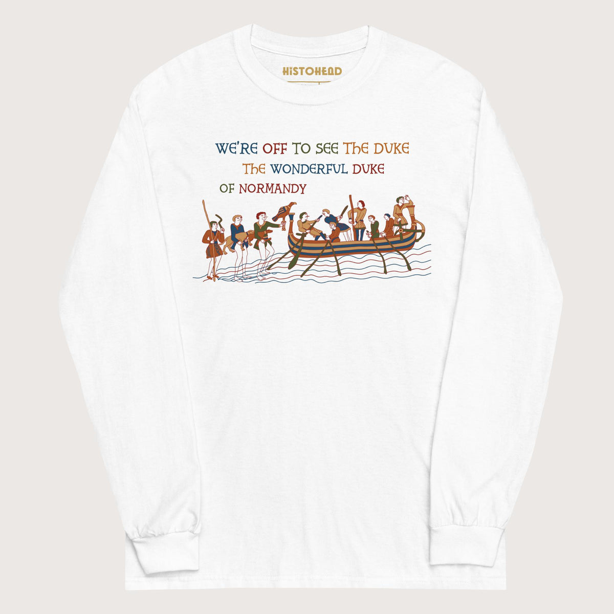 White Bayeux Tapestry We're Off to See the Duke - Long Sleeve - history buff gift by HistoHead