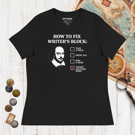 Black Shakespeare How to Fix Writer's Block - Women's Tee - history buff gift by HistoHead