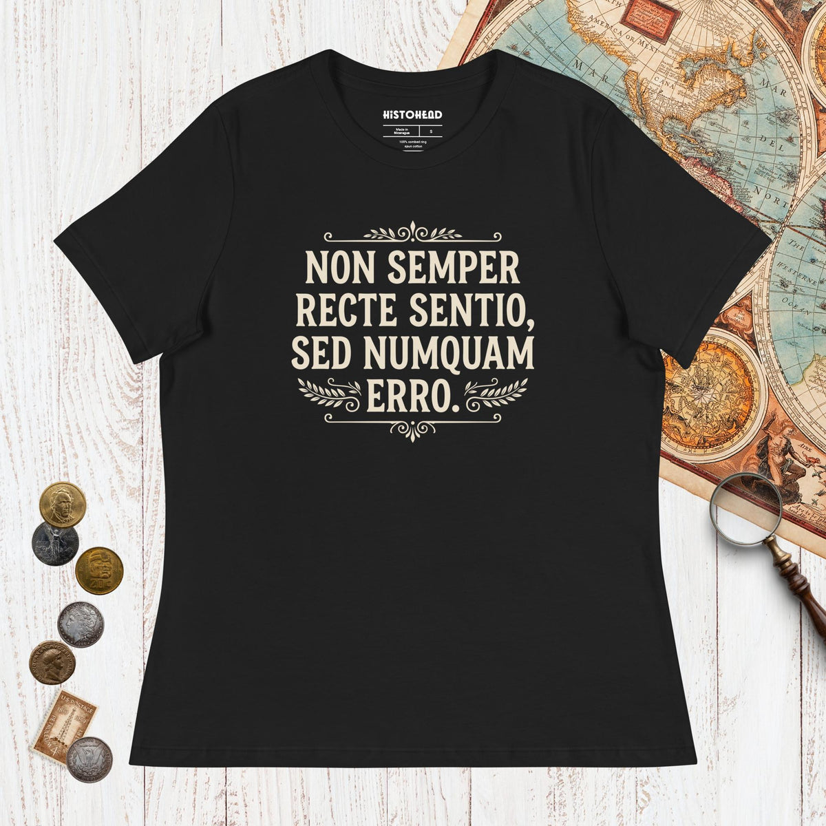 Black I'm Not Always Right But Never Wrong Latin - Women's Tee - history buff gift by HistoHead