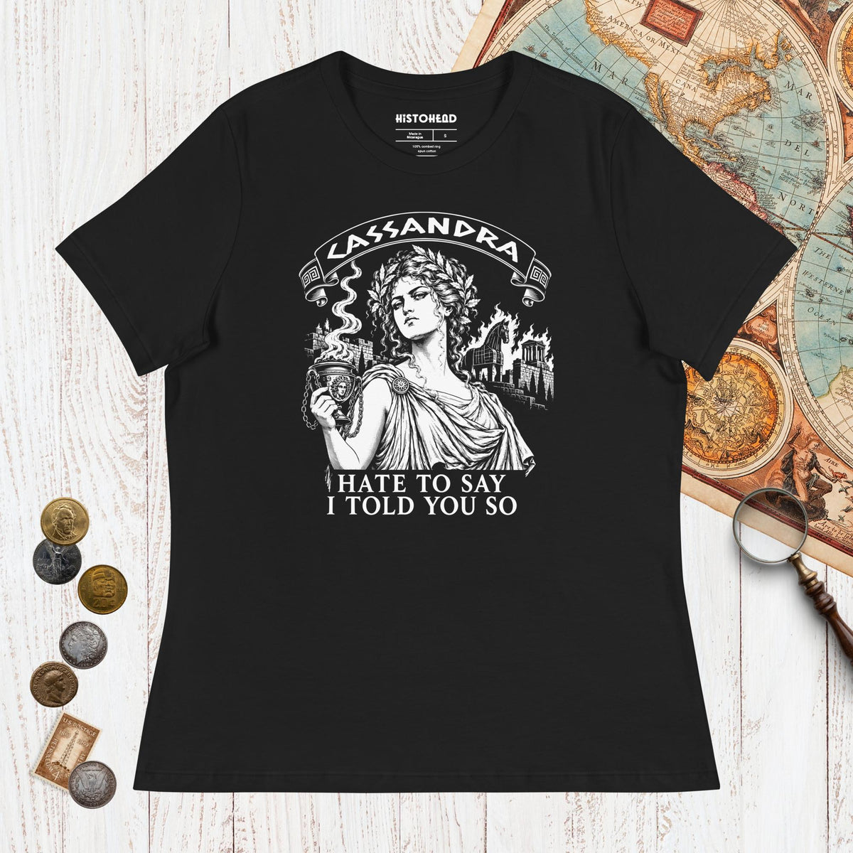 Black Cassandra Hate to Say I Told You So - Women's Tee - history buff gift by HistoHead