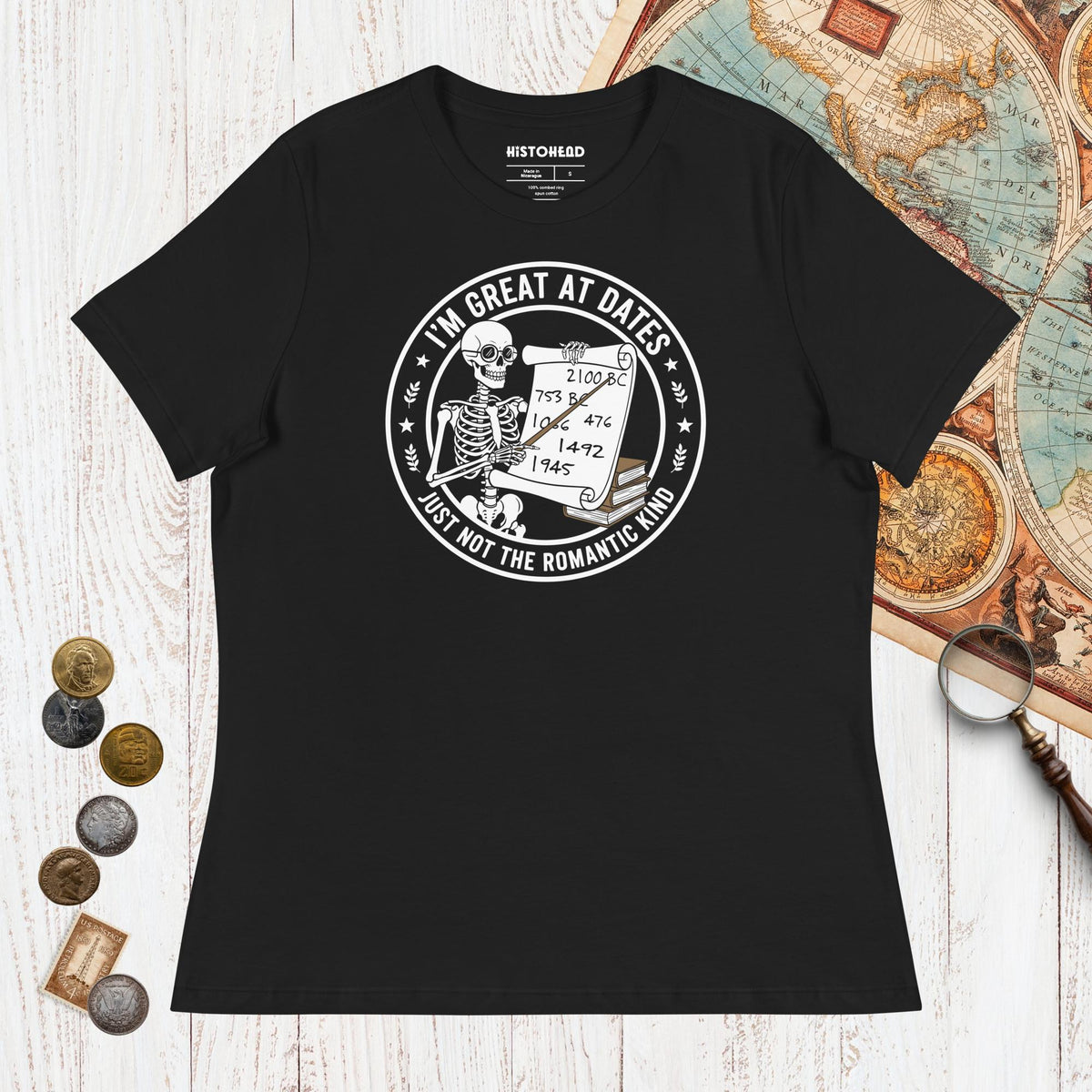 Black Great At Dates - Women's Tee - history buff gift by HistoHead