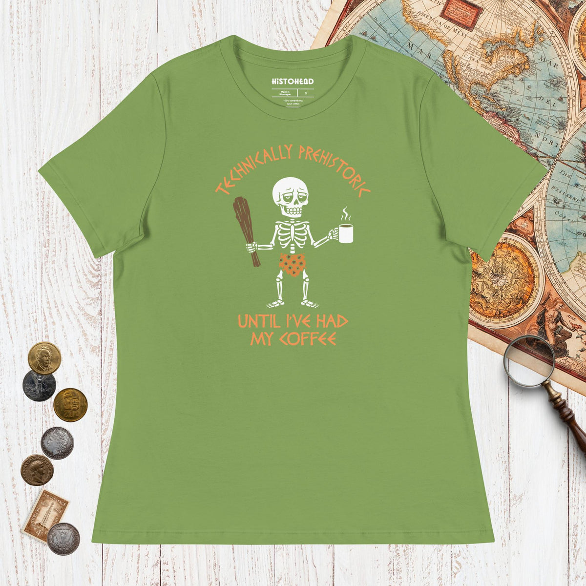 Leaf Until I've Had My Coffee - Women's Tee - history buff gift by HistoHead