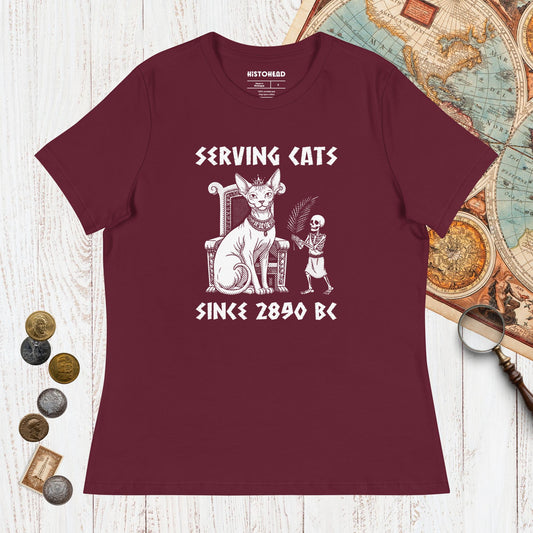 Maroon Serving Cats Since 2890 BC - Women's Tee - history buff gift by HistoHead