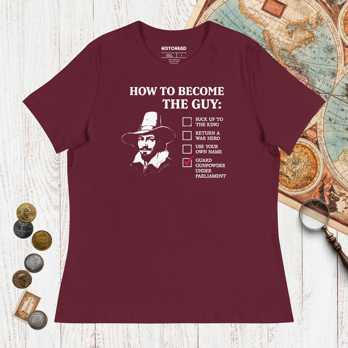 Maroon Guy Fawkes How to Become the Guy - Women's Tee - history buff gift by HistoHead