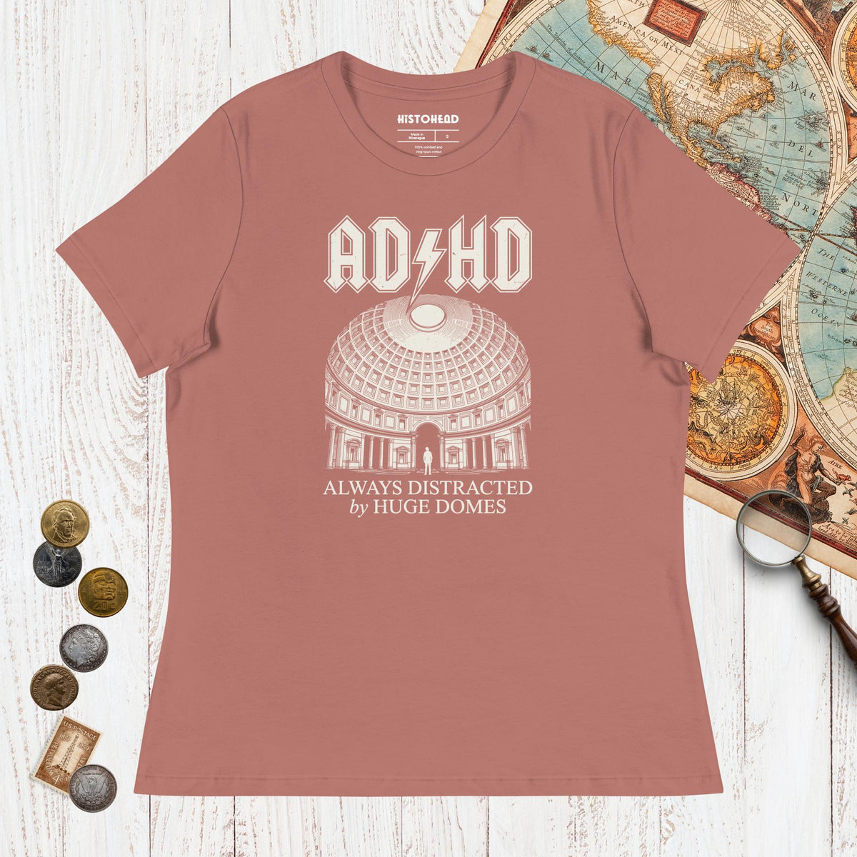Mauve Always Distracted by Huge Domes - Women's Tee - history buff gift by HistoHead