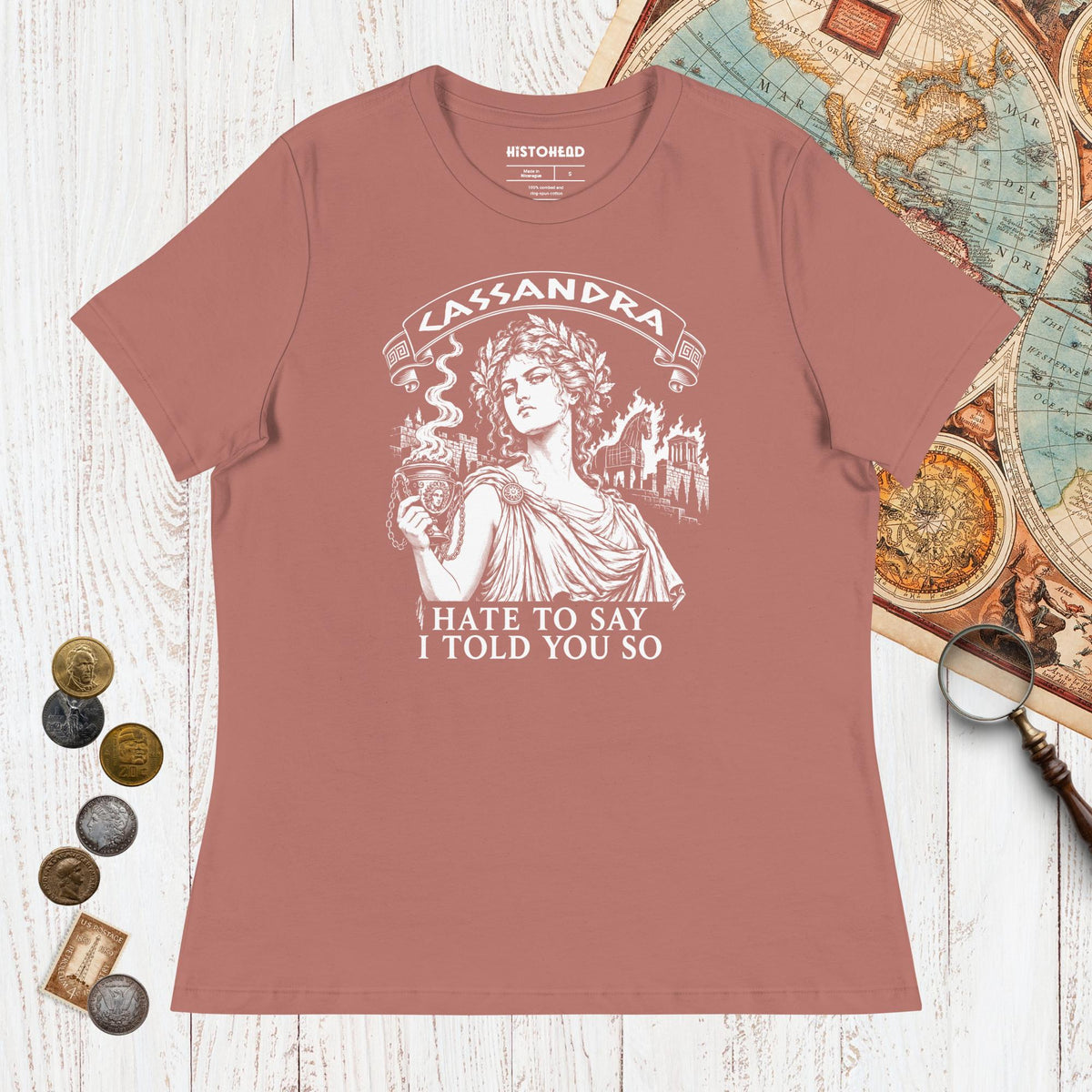 Mauve Cassandra Hate to Say I Told You So - Women's Tee - history buff gift by HistoHead