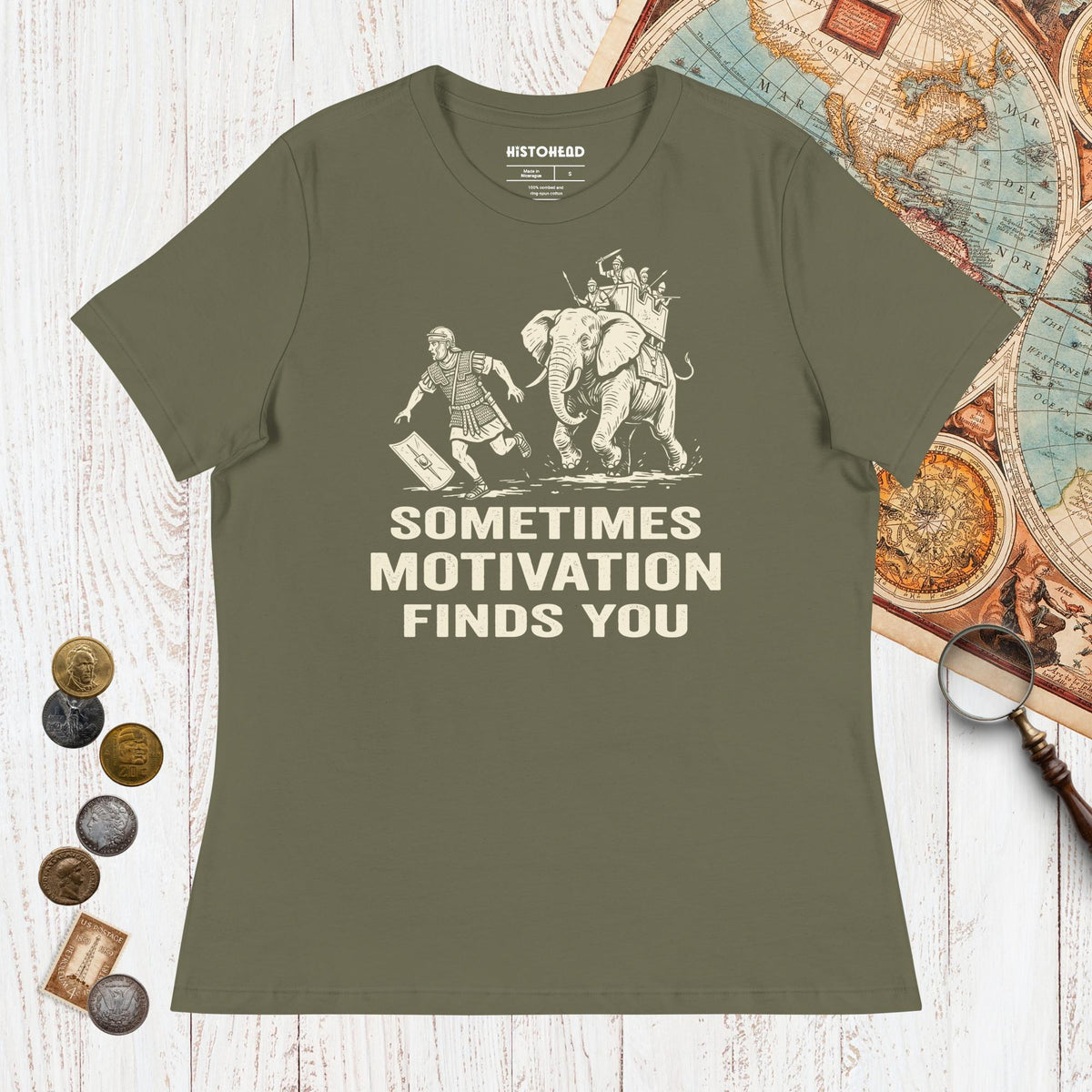 Military Green Motivation Finds You War Elephant Edition - Women's Tee - history buff gift by HistoHead