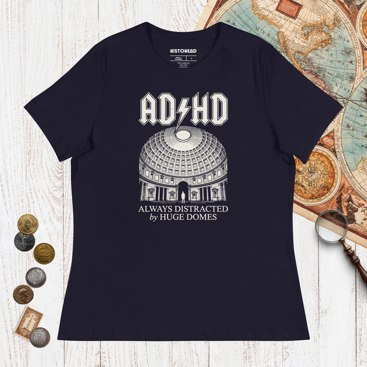 Navy Always Distracted by Huge Domes - Women's Tee - history buff gift by HistoHead
