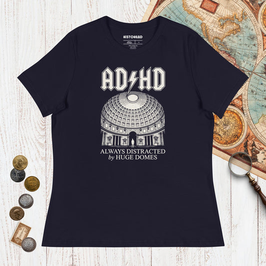 Navy Always Distracted by Huge Domes - Women's Tee - history buff gift by HistoHead