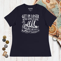 Navy Get in Loser We're Going to Raid - Women's Tee - history buff gift by HistoHead